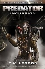 Predator - Incursion: The Rage War Book 1, 1 cena un informācija | Fantāzija, fantastikas grāmatas | 220.lv