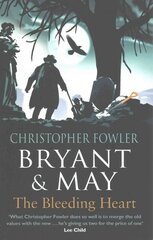 Bryant & May - The Bleeding Heart: (Bryant & May Book 11), Book 11 cena un informācija | Fantāzija, fantastikas grāmatas | 220.lv