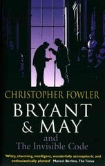 Bryant & May and the Invisible Code: (Bryant & May Book 10) цена и информация | Фантастика, фэнтези | 220.lv