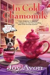 In Cold Chamomile: A Tea and a Read Mystery cena un informācija | Fantāzija, fantastikas grāmatas | 220.lv