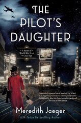 Pilot's Daughter: A Novel cena un informācija | Fantāzija, fantastikas grāmatas | 220.lv