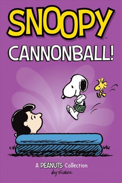 Snoopy: Cannonball!: A PEANUTS Collection cena un informācija | Grāmatas pusaudžiem un jauniešiem | 220.lv