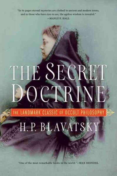 Secret Doctrine: The Landmark Classic of Occult Philosophy cena un informācija | Garīgā literatūra | 220.lv