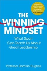 Winning Mindset: What Sport Can Teach Us About Great Leadership cena un informācija | Ekonomikas grāmatas | 220.lv