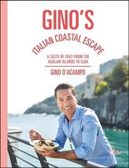 Gino's Italian Coastal Escape: A Taste of Italy from the Aeolian Islands to Elba cena un informācija | Pavārgrāmatas | 220.lv