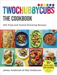 Twochubbycubs The Cookbook: 100 Tried and Tested Slimming Recipes цена и информация | Книги рецептов | 220.lv