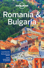 Lonely Planet Romania & Bulgaria 7Th New Edition cena un informācija | Ceļojumu apraksti, ceļveži | 220.lv