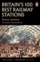 Britain's 100 Best Railway Stations cena un informācija | Ceļojumu apraksti, ceļveži | 220.lv