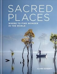 Sacred Places: Where to find wonder in the world цена и информация | Путеводители, путешествия | 220.lv