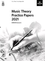 Music Theory Practice Papers 2021, ABRSM Grade 8 cena un informācija | Mākslas grāmatas | 220.lv