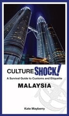 CultureShock! Malaysia: A Survival Guide to Customs and Etiquette цена и информация | Путеводители, путешествия | 220.lv