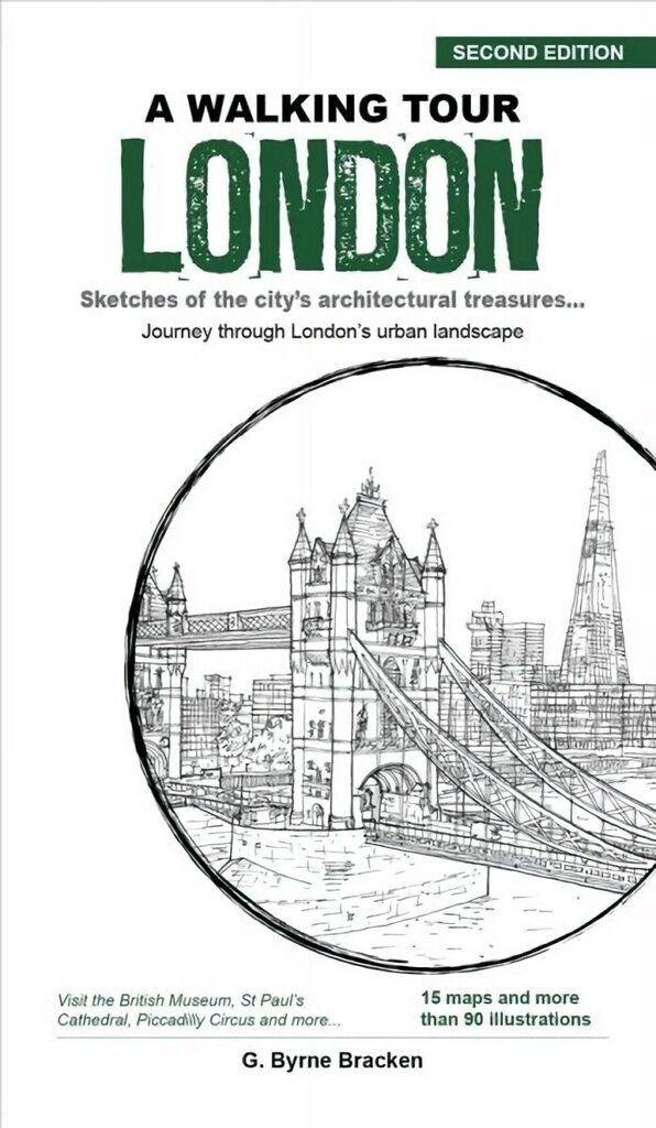 Walking Tour London: Sketches of the City's Architectural Treasures 2nd Second Edition, Second ed. cena un informācija | Ceļojumu apraksti, ceļveži | 220.lv