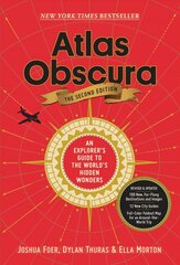 Atlas Obscura, 2nd Edition: An Explorer's Guide to the World's Hidden Wonders Second Edition, Revised, Second Edition, Revised cena un informācija | Ceļojumu apraksti, ceļveži | 220.lv