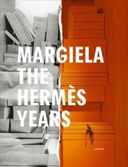 Margiela. The Hermes Years 2018 ed. cena un informācija | Mākslas grāmatas | 220.lv