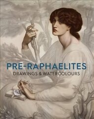 Pre-Raphaelite Drawings and Watercolours цена и информация | Книги об искусстве | 220.lv