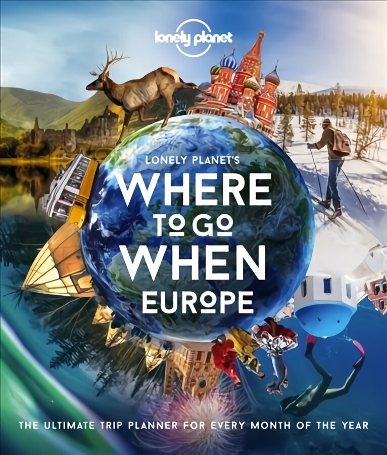 Lonely Planet's Where To Go When Europe cena un informācija | Ceļojumu apraksti, ceļveži | 220.lv