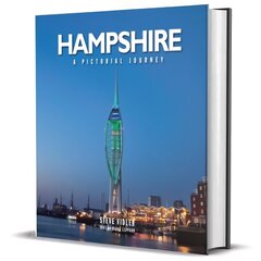 Hampshire: A Pictorial Journey: A photographic journey through Hampshire and the Isle of Wight цена и информация | Путеводители, путешествия | 220.lv
