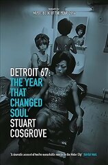 Detroit 67: The Year That Changed Soul цена и информация | Книги об искусстве | 220.lv