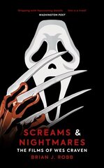Screams & Nightmares: The Films of Wes Craven cena un informācija | Mākslas grāmatas | 220.lv