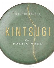 Kintsugi: The Poetic Mend цена и информация | Книги об искусстве | 220.lv