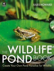 Wildlife Pond Book: Create Your Own Pond Paradise for Wildlife cena un informācija | Grāmatas par dārzkopību | 220.lv