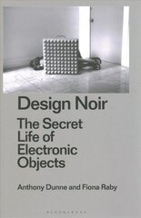 Design Noir: The Secret Life of Electronic Objects цена и информация | Книги об искусстве | 220.lv