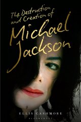 Destruction and Creation of Michael Jackson цена и информация | Книги об искусстве | 220.lv