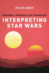 Interpreting Star Wars: Reading a Modern Film Franchise цена и информация | Книги об искусстве | 220.lv