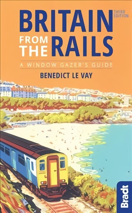 Britain from the Rails 3rd Revised edition cena un informācija | Ceļojumu apraksti, ceļveži | 220.lv