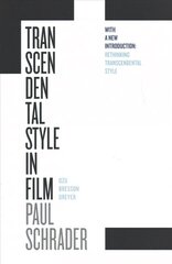 Transcendental Style in Film: Ozu, Bresson, Dreyer First Edition, with a New Intr ed. cena un informācija | Mākslas grāmatas | 220.lv