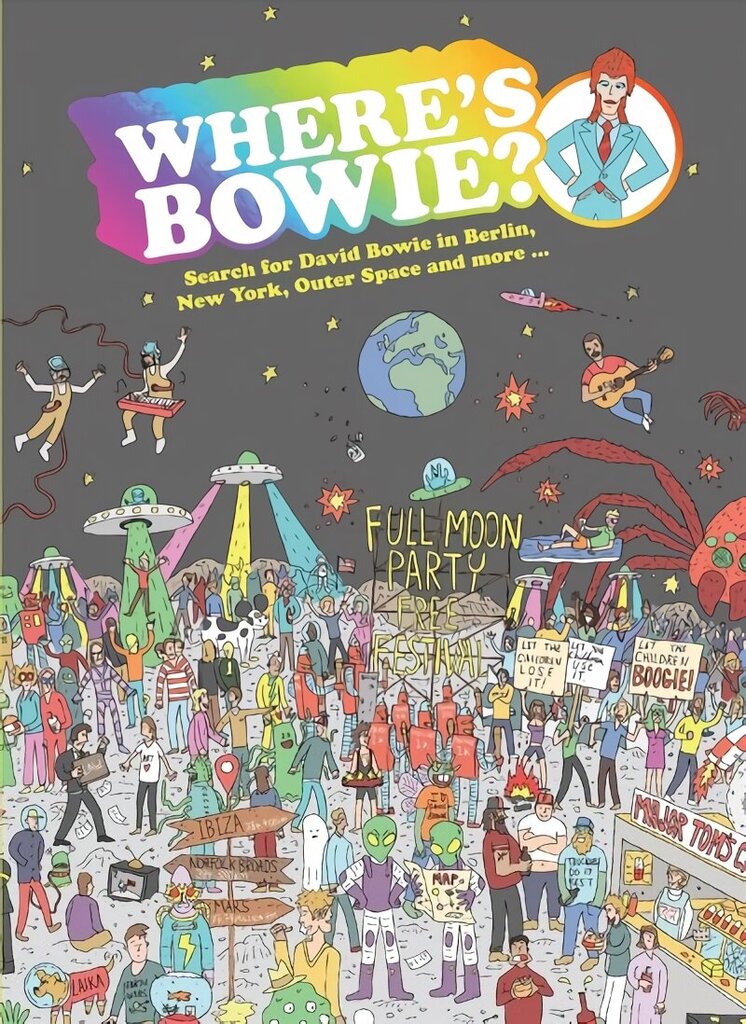 Where's Bowie?: Search for David Bowie in Berlin, Studio 54, Outer Space and more... цена и информация | Mākslas grāmatas | 220.lv