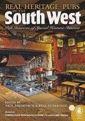 Real heritage Pubs of the Southwest: Pub interiors of special historic interest цена и информация | Путеводители, путешествия | 220.lv