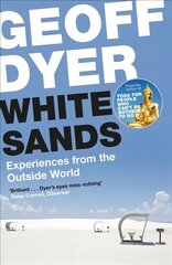 White Sands: Experiences from the Outside World Main cena un informācija | Ceļojumu apraksti, ceļveži | 220.lv