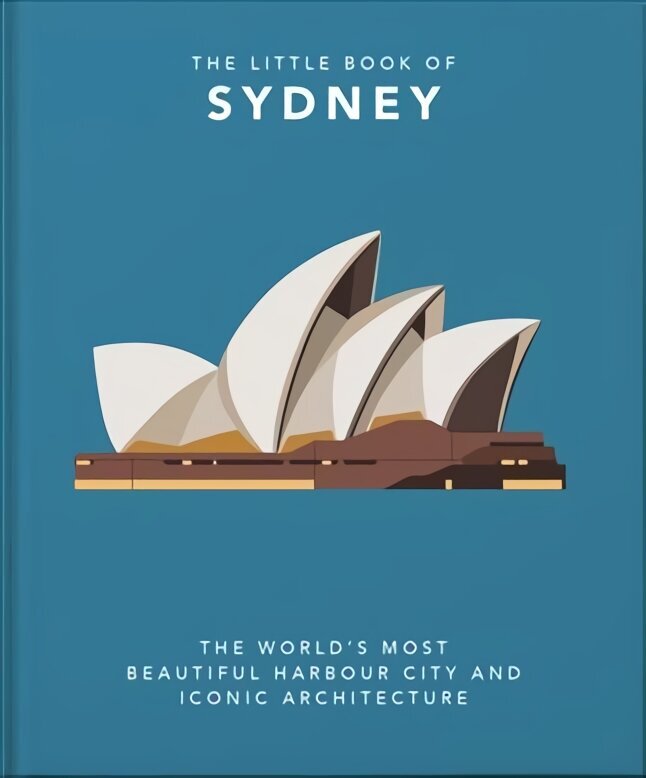 Little Book of Sydney: The World's Most Beautiful Harbour City and Iconic Architecture cena un informācija | Ceļojumu apraksti, ceļveži | 220.lv