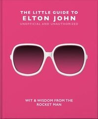 Little Guide to Elton John: Wit, Wisdom and Wise Words from the Rocket Man cena un informācija | Mākslas grāmatas | 220.lv