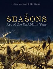 The Seasons: Art of the Unfolding Year cena un informācija | Mākslas grāmatas | 220.lv