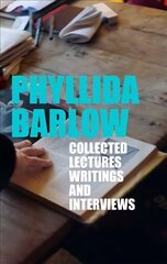 Phyllida Barlow: Collected Lectures, Writings and Interviews cena un informācija | Mākslas grāmatas | 220.lv