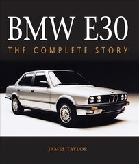 BMW E30: The Complete Story цена и информация | Путеводители, путешествия | 220.lv