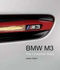 BMW M3: The Complete Story cena un informācija | Ceļojumu apraksti, ceļveži | 220.lv