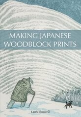 Making Japanese Woodblock Prints cena un informācija | Mākslas grāmatas | 220.lv