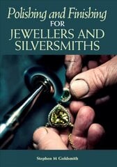 Polishing and Finishing for Jewellers and Silversmiths cena un informācija | Mākslas grāmatas | 220.lv
