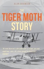 Tiger Moth Story цена и информация | Путеводители, путешествия | 220.lv