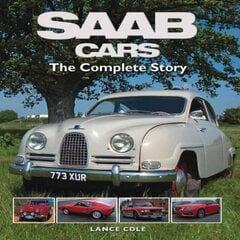 SAAB Cars: The Complete Story cena un informācija | Ceļojumu apraksti, ceļveži | 220.lv