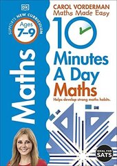 10 Minutes A Day Maths, Ages 7-9 (Key Stage 2): Supports the National Curriculum, Helps Develop Strong Maths Skills cena un informācija | Izglītojošas grāmatas | 220.lv