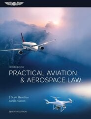 Practical Aviation & Aerospace Law Workbook 7th ed. цена и информация | Путеводители, путешествия | 220.lv