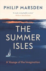 Summer Isles: A Voyage of the Imagination cena un informācija | Ceļojumu apraksti, ceļveži | 220.lv