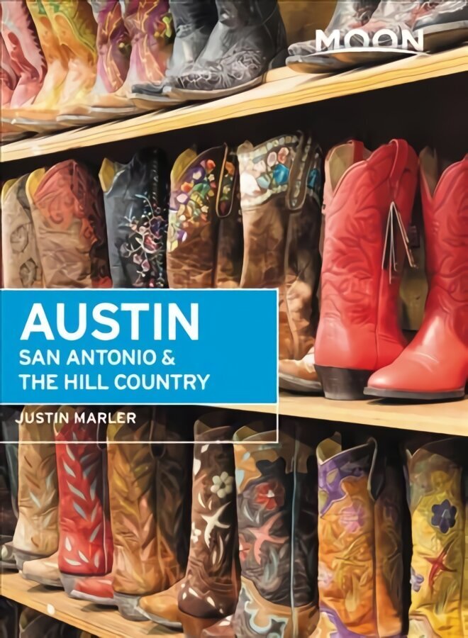 Moon Austin, San Antonio & the Hill Country (Sixth Edition) 6th ed. цена и информация | Ceļojumu apraksti, ceļveži | 220.lv