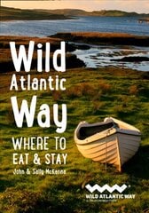 Wild Atlantic Way: Where to Eat and Stay цена и информация | Путеводители, путешествия | 220.lv