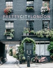 prettycitylondon: Discovering London's Beautiful Places цена и информация | Путеводители, путешествия | 220.lv