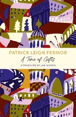 Time of Gifts: A John Murray Journey цена и информация | Путеводители, путешествия | 220.lv